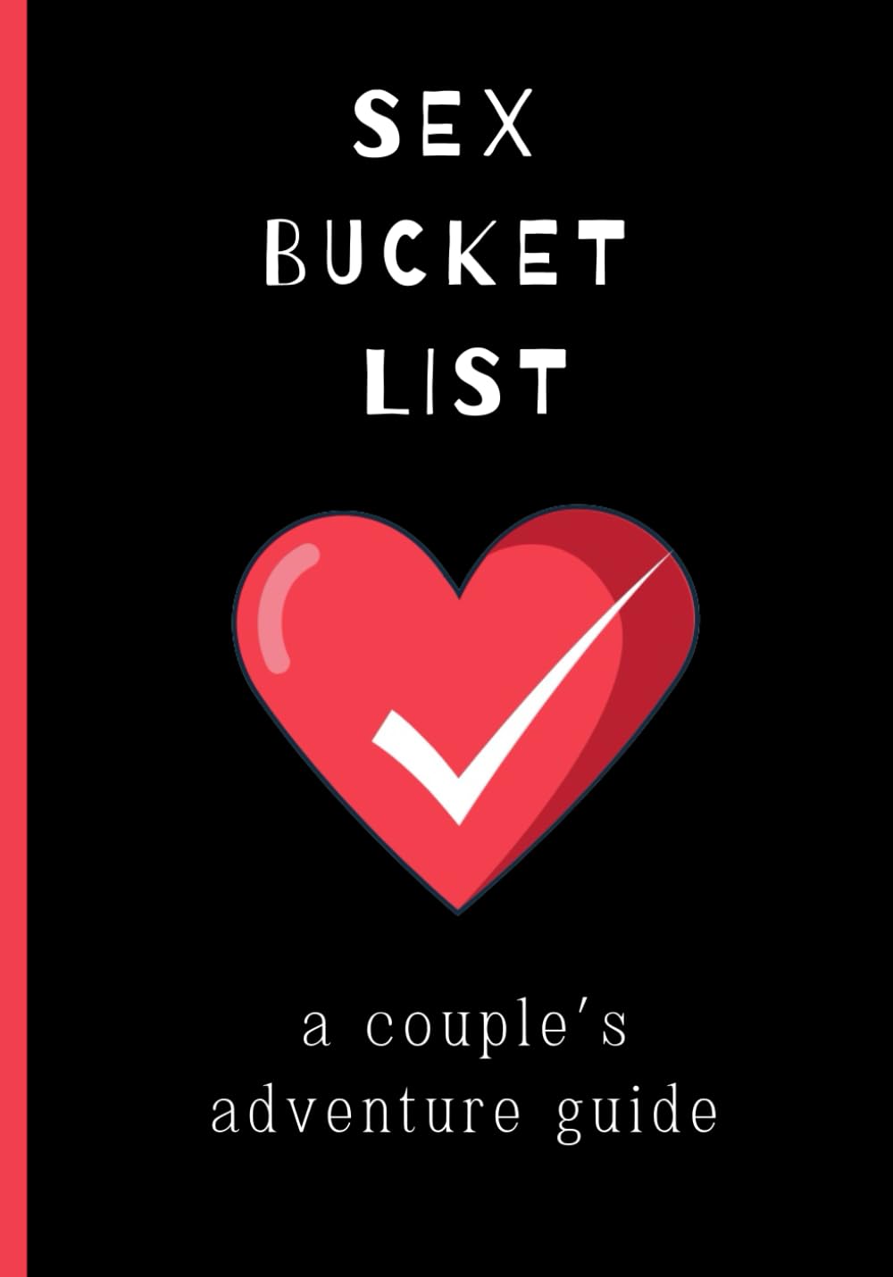 Sex Bucket List: A Couple's Adventure Guide - Vixen | Nova Network